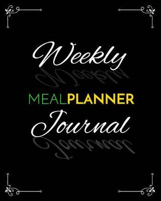 Book cover for Weekly Meal Planner Journal