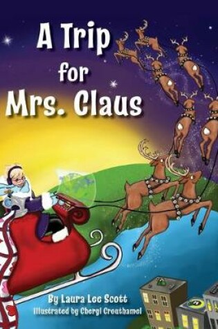 Cover of A Trip for Mrs. Claus