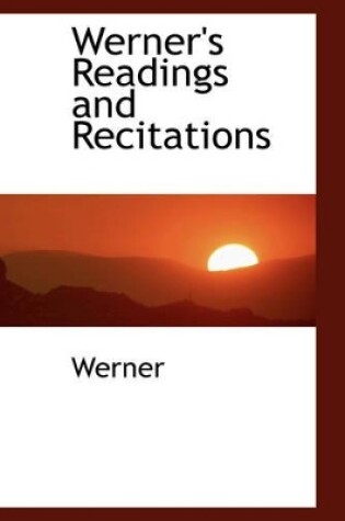 Cover of Werner's Readings and Recitations