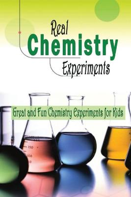 Book cover for Real Chemistry Experiments