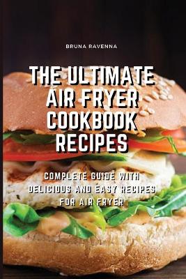 Book cover for The Ultimate Air Fryer Cookbook Recipes
