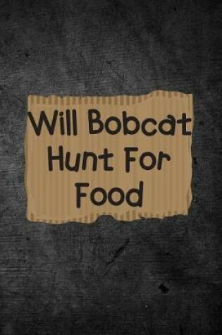 Cover of Will Bobcat Hunt For Food