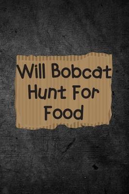Book cover for Will Bobcat Hunt For Food