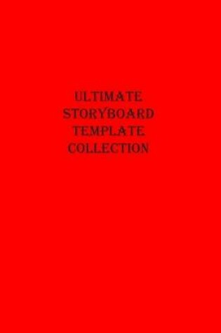 Cover of Ultimate Storyboard Template Collection