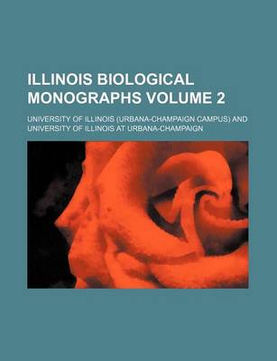 Book cover for Illinois Biological Monographs Volume 2