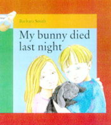 Book cover for My Bunny Died Last Night