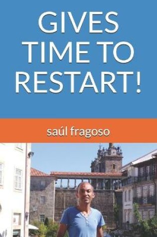 Cover of Gives Time to Restart!