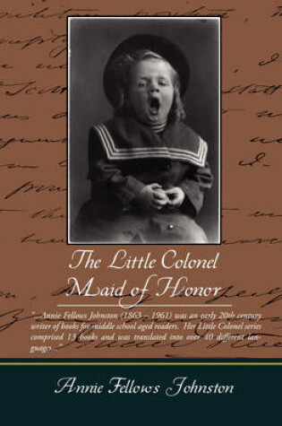 Cover of The Little Colonel Maid of Honor