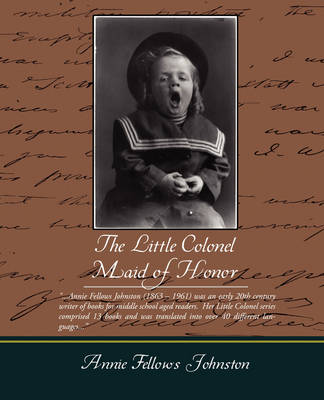 Book cover for The Little Colonel Maid of Honor