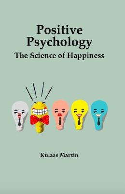 Book cover for Positive Psychology : The Science of Happiness