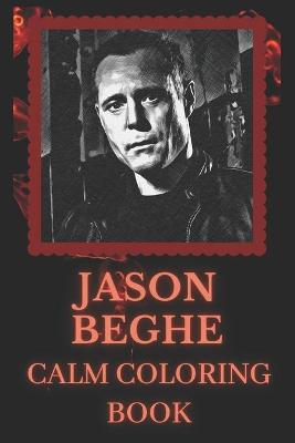 Book cover for Jason Beghe Calm Coloring Book