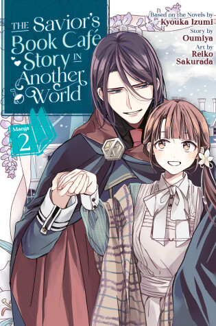 Cover of The Savior's Book Café Story in Another World (Manga) Vol. 2