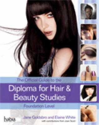 Book cover for The Official Guide to the Diploma in Hair and Beauty Studies at Foundation Level