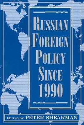 Book cover for Russian Foreign Policy Since 1990