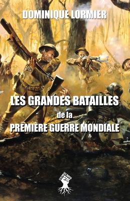 Book cover for Les grandes batailles de la premiere guerre mondiale