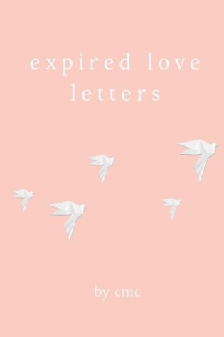 Cover of expired love letters