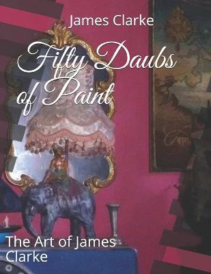 Book cover for Fifty Daubs of Paint