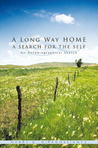 Cover of A Long Way Home a Search for the Self