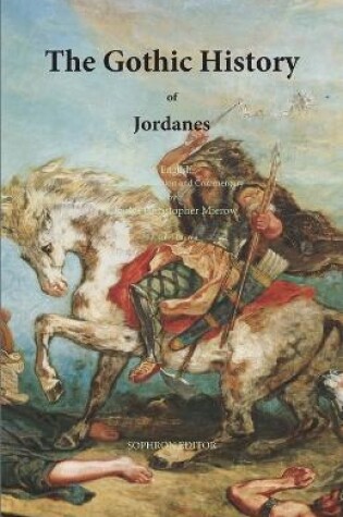 Cover of The Gothic History of Jordanes