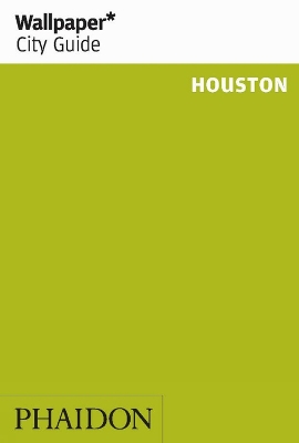 Cover of Wallpaper* City Guide Houston