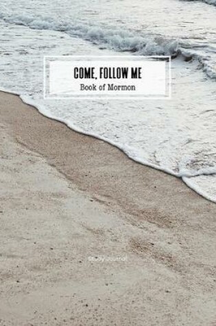 Cover of Come, Follow Me Book of Mormon Study Journal