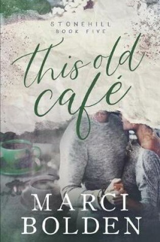 Cover of This Old Cafe