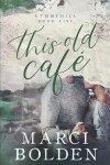 Book cover for This Old Cafe