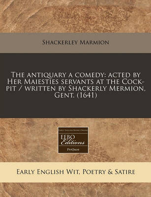 Book cover for The Antiquary a Comedy