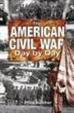Cover of The American Civil War Day by Day