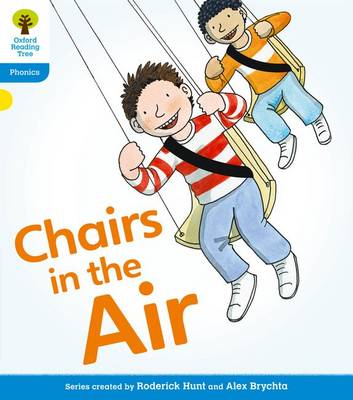 Cover of Oxford Reading Tree: Level 3: Floppy's Phonics Fiction: Chairs in the Air