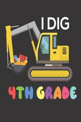 Book cover for I Dig 4th Grade