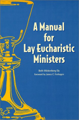 Book cover for A Manual for Lay Eucharistic Ministers