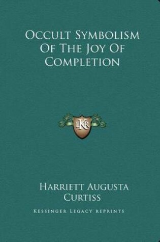 Cover of Occult Symbolism of the Joy of Completion