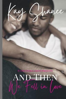 Book cover for And Then We Fell in Love