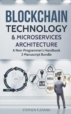 Book cover for Blockchain Technology & Microservices Architecture