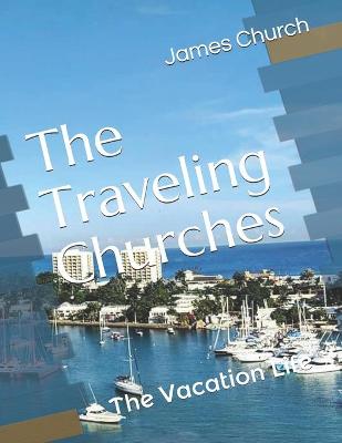 Book cover for The Traveling Churches