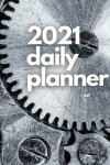 Book cover for Large 2021 Daily Planner, Pure Metal Edition