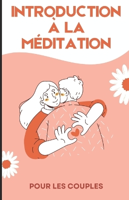 Book cover for Introduction à la méditation dans le couple
