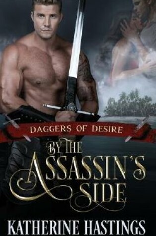 Cover of By the Assassin's Side