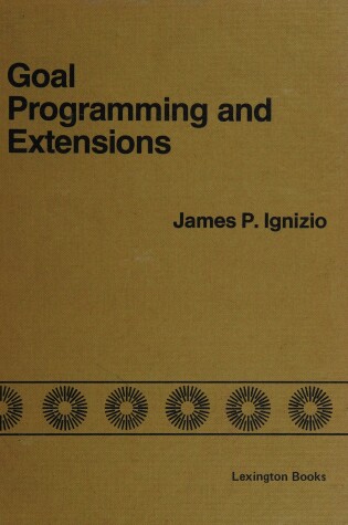 Cover of Goal Programming and Extensions