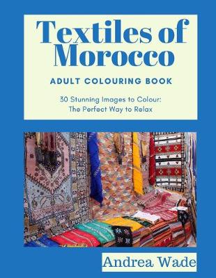 Book cover for Textiles of Morocco Adult Colouring Book