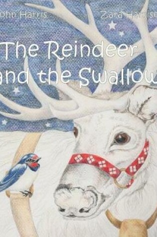 Cover of The Reindeer and the Swallow