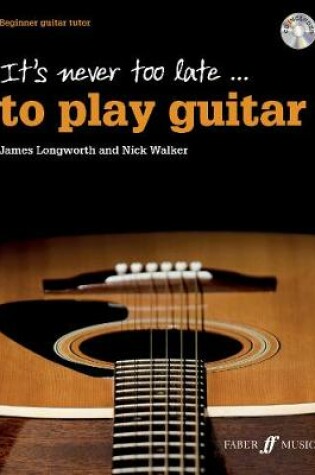 Cover of It's never too late to play guitar