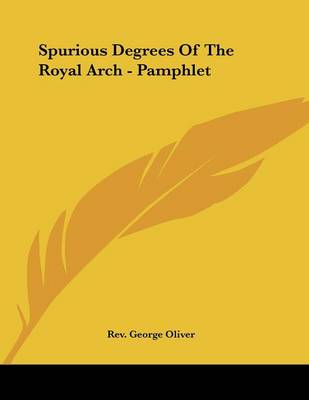 Book cover for Spurious Degrees of the Royal Arch - Pamphlet