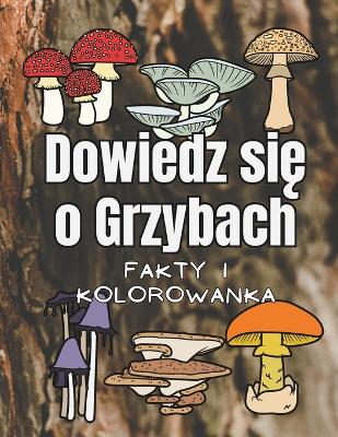 Book cover for Dowiedz się o Grzybach