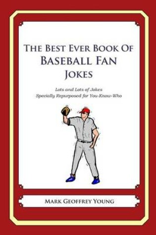 Cover of The Best Ever Book of Baseball Fan Jokes