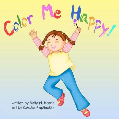 Book cover for Color Me Happy!