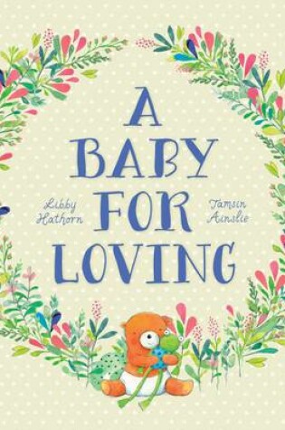 Cover of A Baby for Loving