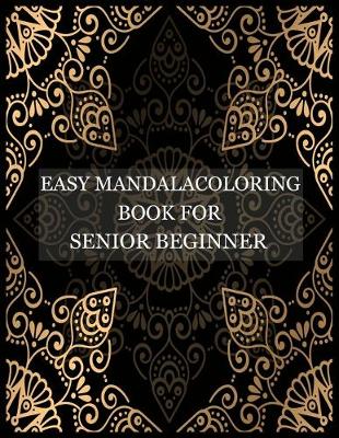 Book cover for Easy mandala coloring book for senior beginner