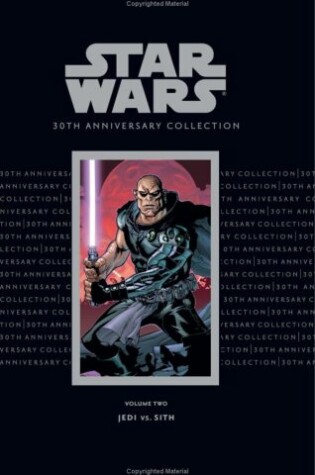 Cover of Star Wars 30th Anniversary Collection: Jedi vs. Sith Volume 2